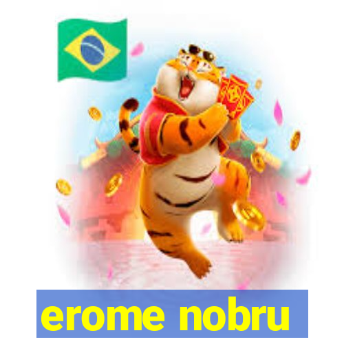 erome nobru